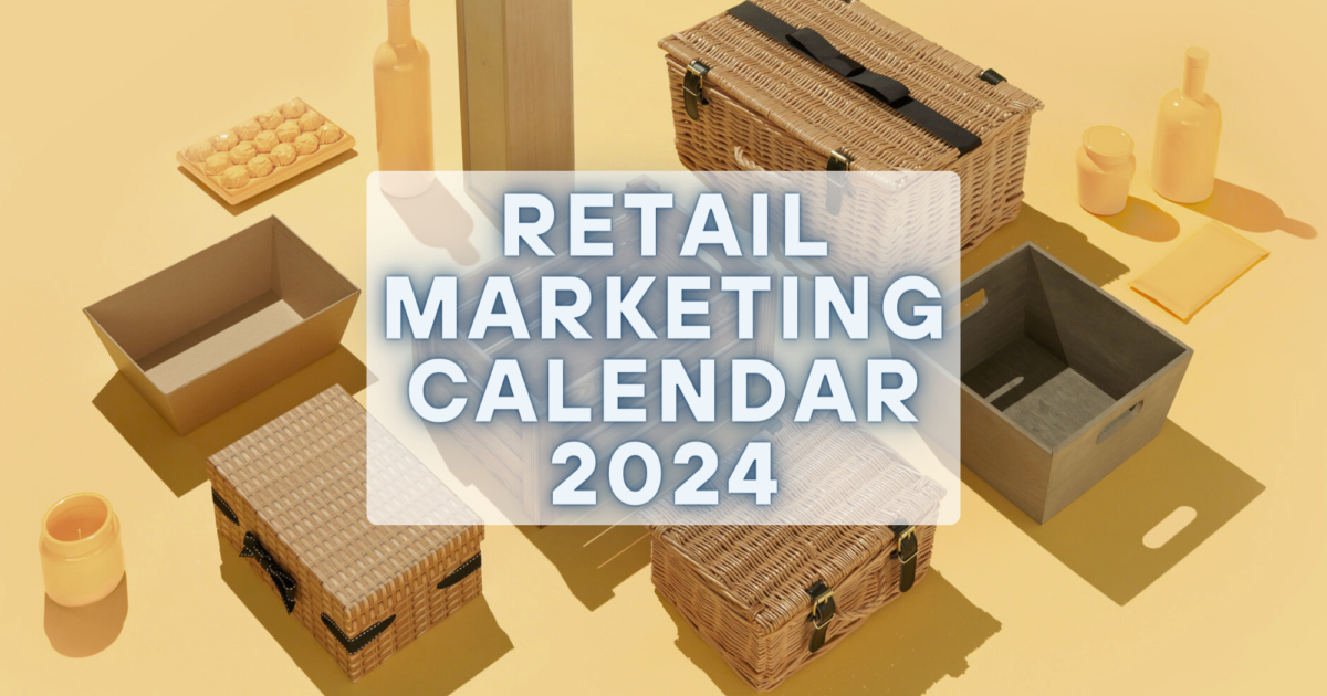 Retail Marketing Calendar 2024 Gadsby